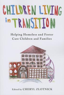 Book Children Living in Transition: Helping Homeless and Foster Care Children and Families free