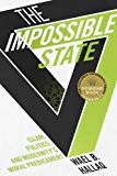 Book The Impossible State: Islam, Politics, and Modernity's Moral Predicament free