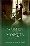 Book Women in the Mosque: A History of Legal Thought and Social Practice free