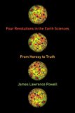 Book Four Revolutions in the Earth Sciences: From Heresy to Truth free