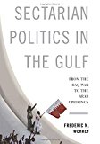 Book Sectarian Politics in the Gulf: From the Iraq War to the Arab Uprisings (Columbia Studies in Middle East Politics) free