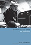Book The Cinema of Béla Tarr: The Circle Closes (Directors' Cuts) free
