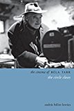 Book The Cinema of Béla Tarr: The Circle Closes (Directors' Cuts) free