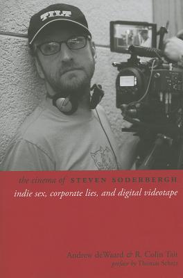 Book The Cinema of Steven Soderbergh: Indie Sex, Corporate Lies, and Digital Videotape (Directors' Cuts) free