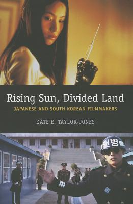 Book Rising Sun, Divided Land: Japanese and South Korean Filmmakers free