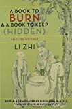 Book A Book to Burn and a Book to Keep (Hidden): Selected Writings (Translations from the Asian Classics) free