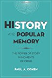 Book History and Popular Memory: The Power of Story in Moments of Crisis free