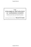 Book The Columbia Anthology of Japanese Essays: Zuihitsu from the Tenth to the Twenty-First Century free