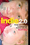 Book Indie 2.0: Change and Continuity in Contemporary American Indie Film free