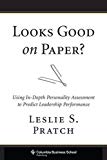 Book Looks Good on Paper?: Using In-Depth Personality Assessment to Predict Leadership Performance (Columbia Business School Publishing) free