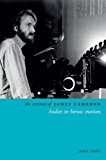 Book The Cinema of James Cameron: Bodies in Heroic Motion (Directors' Cuts) free