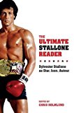 Book The Ultimate Stallone Reader: Sylvester Stallone as Star, Icon, Auteur free