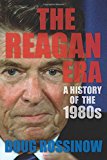 Book The Reagan Era: A History of the 1980s free