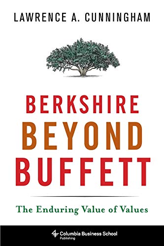 Book Berkshire Beyond Buffett: The Enduring Value of Values (Columbia Business School Publishing) free