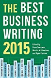Book The Best Business Writing 2015 (Columbia Journalism Review Books) free