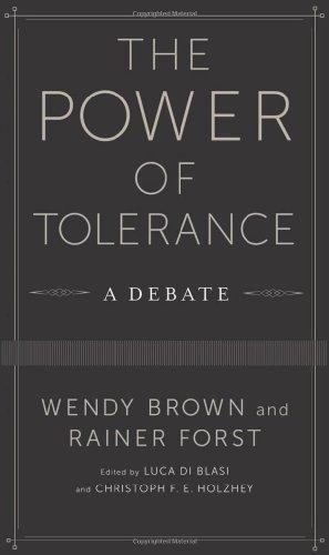 Book The Power of Tolerance: A Debate (New Directions in Critical Theory, 44) free