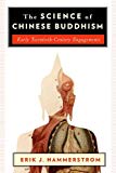 Book The Science of Chinese Buddhism: Early Twentieth-Century Engagements (The Sheng Yen Series in Chinese Buddhist Studies) free