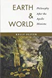 Book Earth and World: Philosophy After the Apollo Missions free