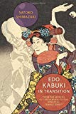 Book Edo Kabuki in Transition: From the Worlds of the Samurai to the Vengeful Female Ghost free