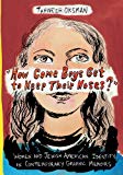 Book "How Come Boys Get to Keep Their Noses?": Women and Jewish American Identity in Contemporary Graphic Memoirs (Gender and Culture Series) free