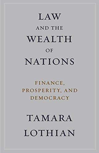 Book Law and the Wealth of Nations: Finance, Prosperity, and Democracy free