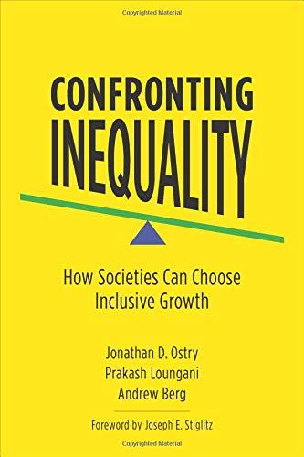 Book Confronting Inequality: How Societies Can Choose Inclusive Growth free