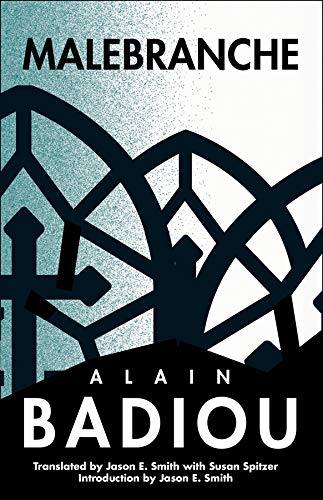 Book Malebranche: Theological Figure, Being 2 (The Seminars of Alain Badiou) free