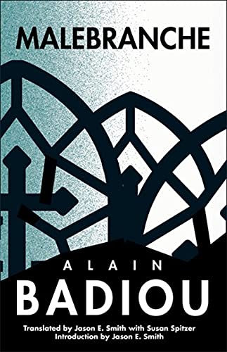 Book Malebranche: Theological Figure, Being 2 (The Seminars of Alain Badiou) free