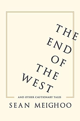 Book The End of the West and Other Cautionary Tales free