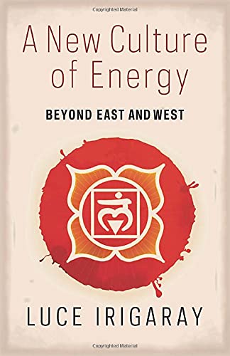 Book A New Culture of Energy: Beyond East and West free