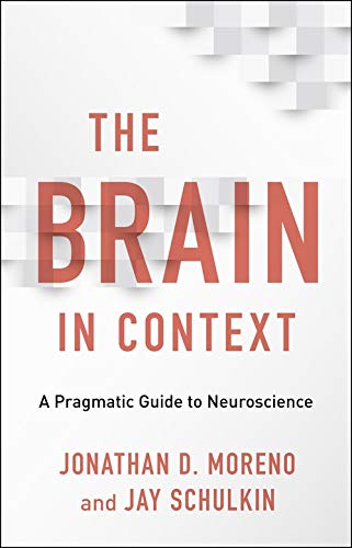 Book The Brain in Context: A Pragmatic Guide to Neuroscience free