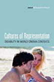 Book Cultures of Representation: Disability in World Cinema Contexts free
