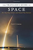 Book The Traveler's Guide to Space: For One-Way Settlers and Round-Trip Tourists free