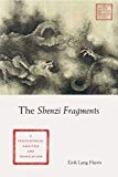 Book The Shenzi Fragments: A Philosophical Analysis and Translation (Translations from the Asian Classics) free