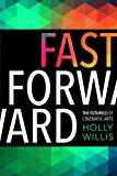 Book Fast Forward: The Future(s) of the Cinematic Arts free