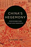 Book China's Hegemony: Four Hundred Years of East Asian Domination free