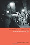 Book The Cinema of Wes Anderson: Bringing Nostalgia to Life (Directors' Cuts) free