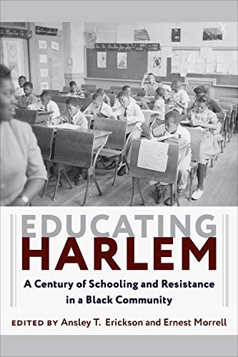 Book Educating Harlem: A Century of Schooling and Resistance in a Black Community free