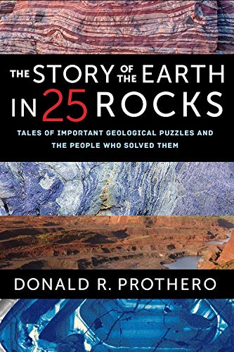 Book The Story of the Earth in 25 Rocks: Tales of Important Geological Puzzles and the People Who Solved Them free