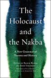 Book The Holocaust and the Nakba: A New Grammar of Trauma and History (Religion, Culture, and Public Life, 39) free
