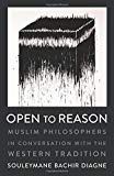 Book Open to Reason: Muslim Philosophers in Conversation with the Western Tradition (Religion, Culture, and Public Life) free