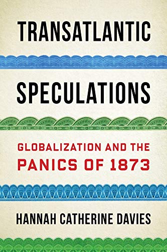 Book Transatlantic Speculations: Globalization and the Panics of 1873 free