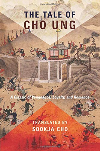 Book The Tale of Cho Ung: A Classic of Vengeance, Loyalty, and Romance (Translations from the Asian Classics) free