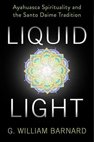 Book Liquid Light: Ayahuasca Spirituality and the Santo Daime Tradition free