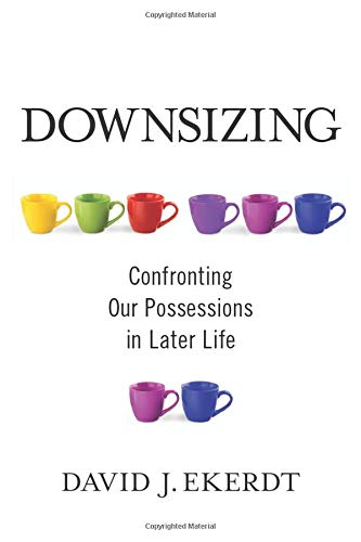 Book Downsizing: Confronting Our Possessions in Later Life free