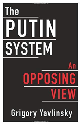 Book The Putin System: An Opposing View free
