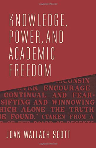 Book Knowledge, Power, and Academic Freedom (The Wellek Library Lectures) free