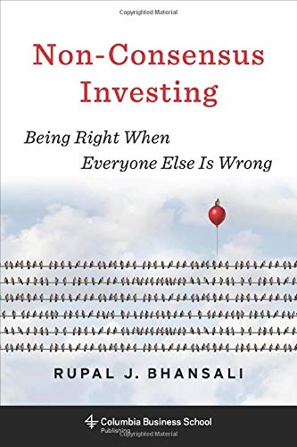 Book Non-Consensus Investing: Being Right When Everyone Else Is Wrong (Heilbrunn Center for Graham & Dodd Investing Series) free