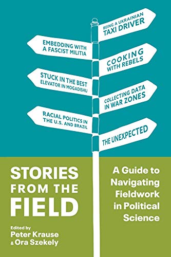 Book Stories from the Field: A Guide to Navigating Fieldwork in Political Science free