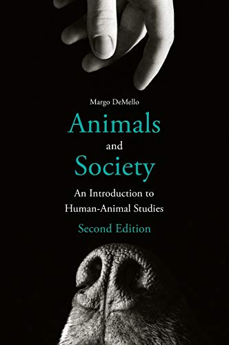 Book Animals and Society: An Introduction to Human-Animal Studies free